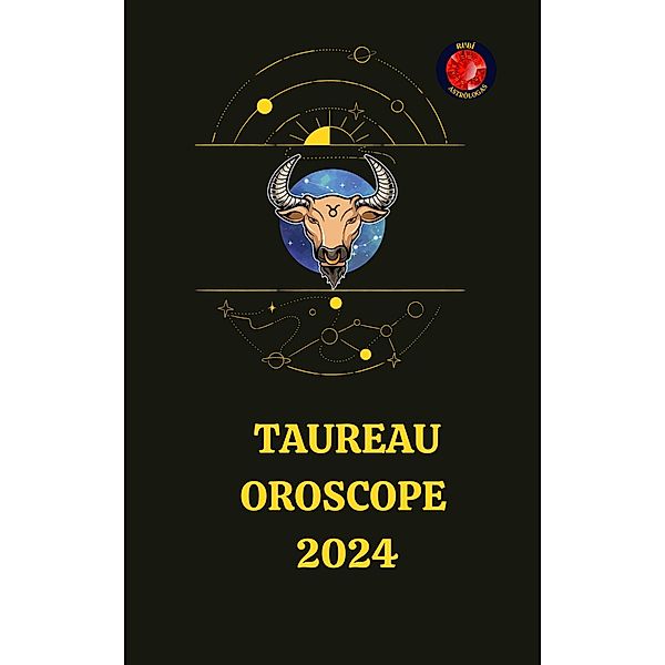 Taureau Oroscope  2024, Rubi Astrólogas