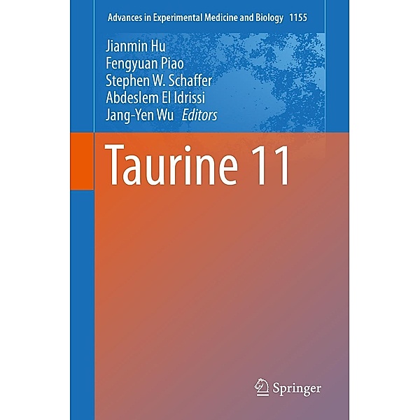 Taurine 11 / Advances in Experimental Medicine and Biology Bd.1155