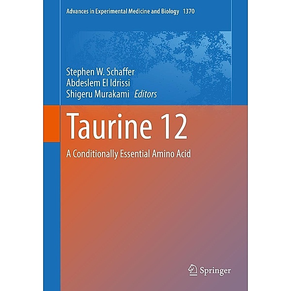 Taurine 12 / Advances in Experimental Medicine and Biology Bd.1370