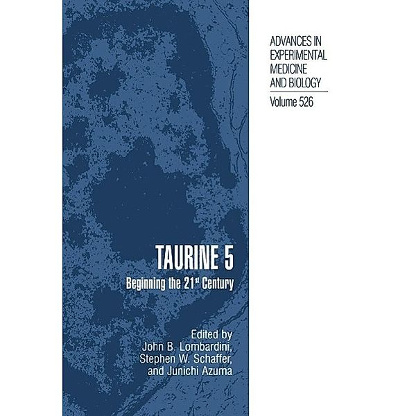 Taurine 5 / Advances in Experimental Medicine and Biology Bd.526