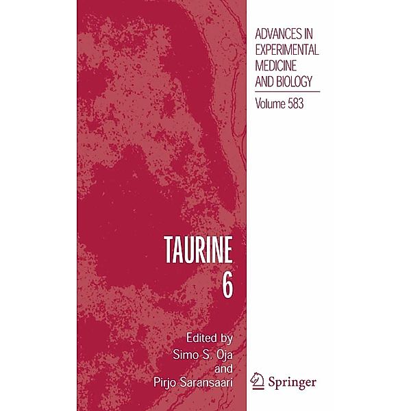 Taurine 6 / Advances in Experimental Medicine and Biology Bd.583