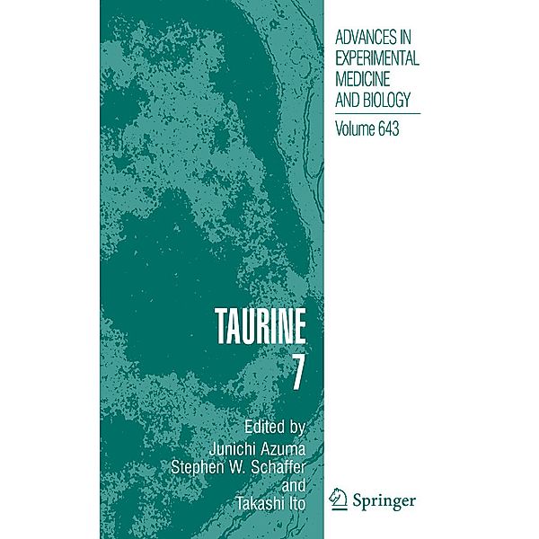 Taurine 7 / Advances in Experimental Medicine and Biology Bd.643