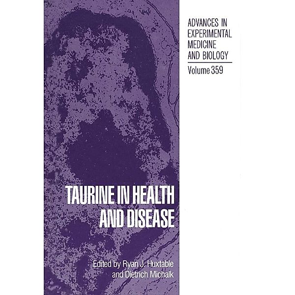 Taurine in Health and Disease / Advances in Experimental Medicine and Biology Bd.359