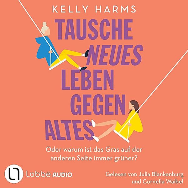 Tausche neues Leben gegen altes, Kelly Harms