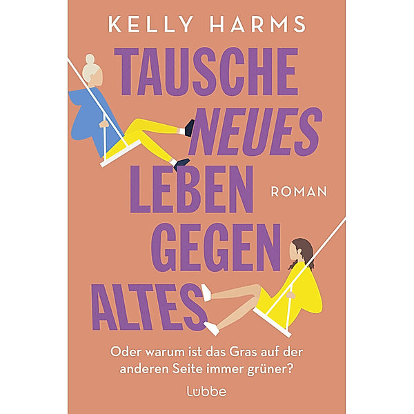 Tausche neues Leben gegen altes, Kelly Harms