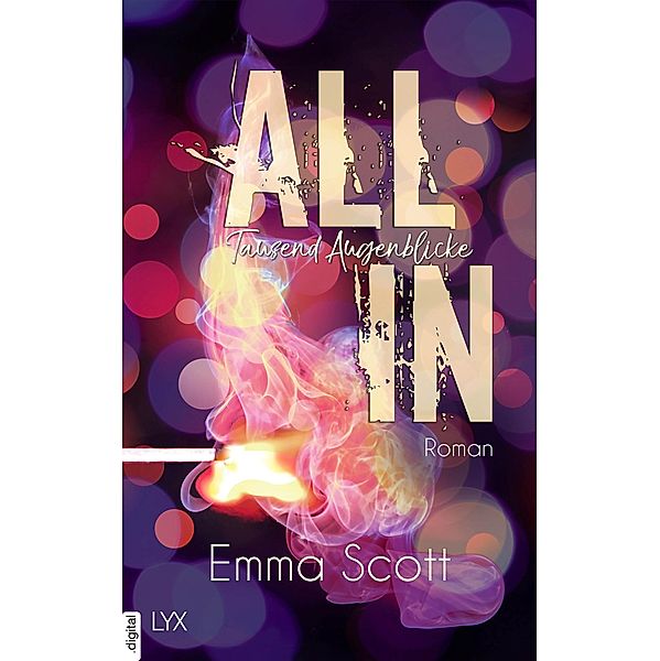 Tausend Augenblicke / All in Bd.1, Emma Scott