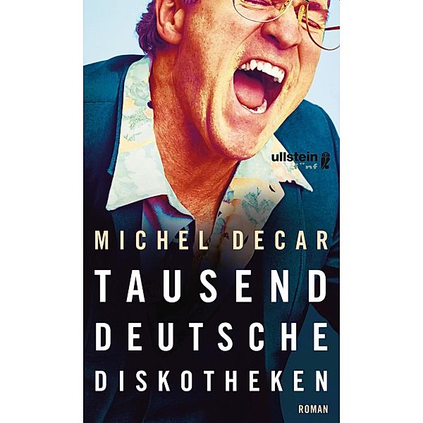 Tausend deutsche Diskotheken / Ullstein eBooks, Michel Decar