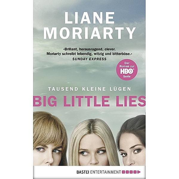 Tausend kleine Lügen, Liane Moriarty