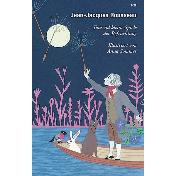 Tausend kleine Spiele der Befruchtung, Jean-Jacques Rousseau