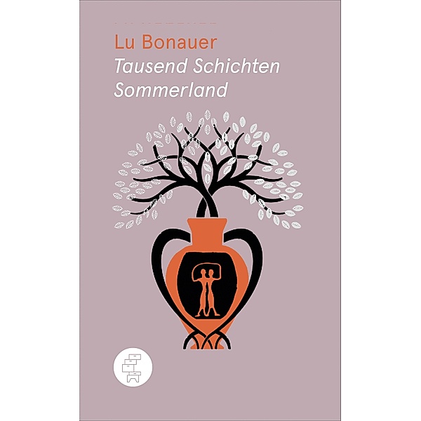 Tausend Schichten Sommerland, Lu Bonauer