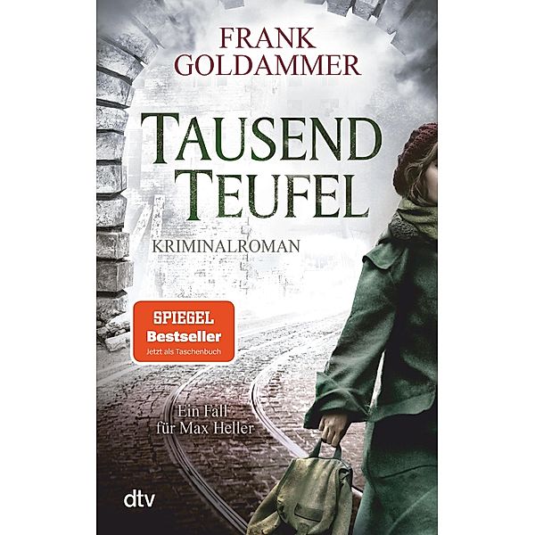 Tausend Teufel / Max Heller Bd.2, Frank Goldammer