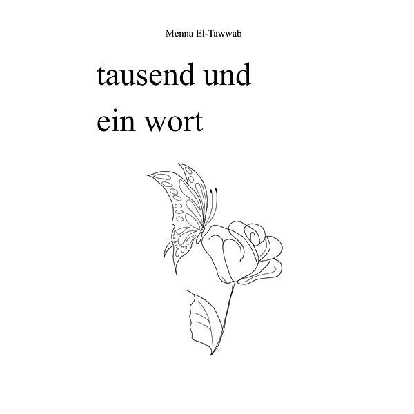 tausend und ein wort, Menna El-Tawwab