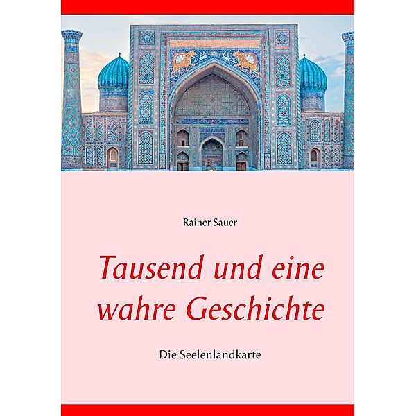 Tausend und eine wahre Geschichte, Rainer Sauer