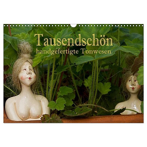 Tausendschön - handgeferigte Tonwesen (Wandkalender 2024 DIN A3 quer), CALVENDO Monatskalender, Hans Pfleger