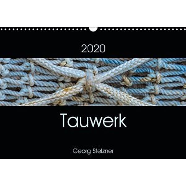 Tauwerk (Wandkalender 2020 DIN A3 quer), Georg Stelzner