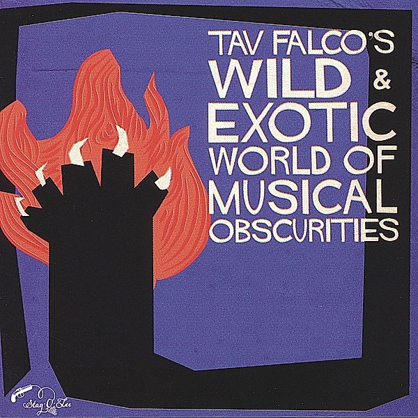 Tav Falco's Wild & Exotic World Of Musical Obscurities, Diverse Interpreten