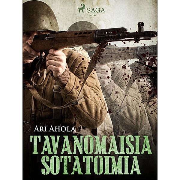 Tavanomaisia sotatoimia, Ari Ahola