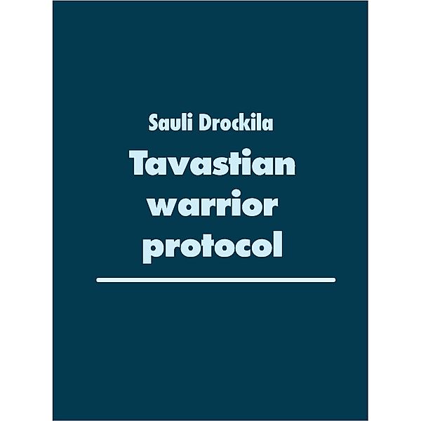 Tavastian warrior protocol, Sauli Drockila