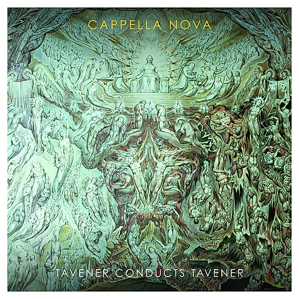 Tavener Conducts Tavener, John Tavener, Cappella Nova