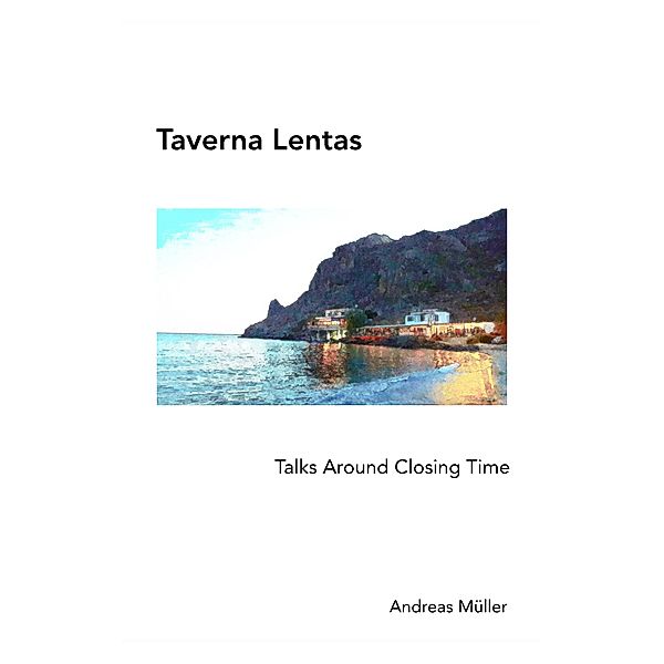 Taverna Lentas, Andreas Müller