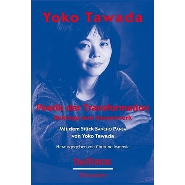 Tawada, Y: Yoko Tawada. Poetik der Transformation, Yoko Tawada