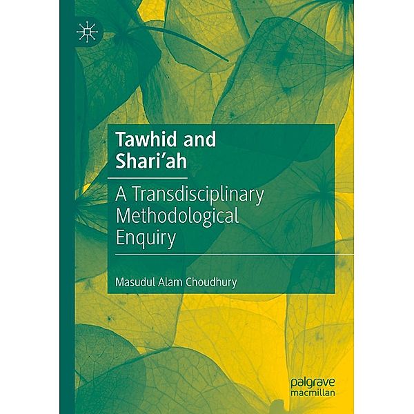 Tawhid and Shari'ah / Progress in Mathematics, Masudul Alam Choudhury