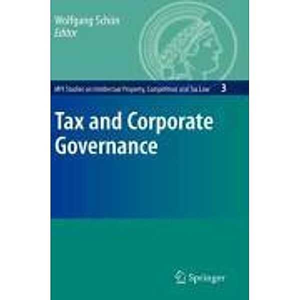 Tax and Corporate Governance / MPI Studies on Intellectual Property and Competition Law Bd.3