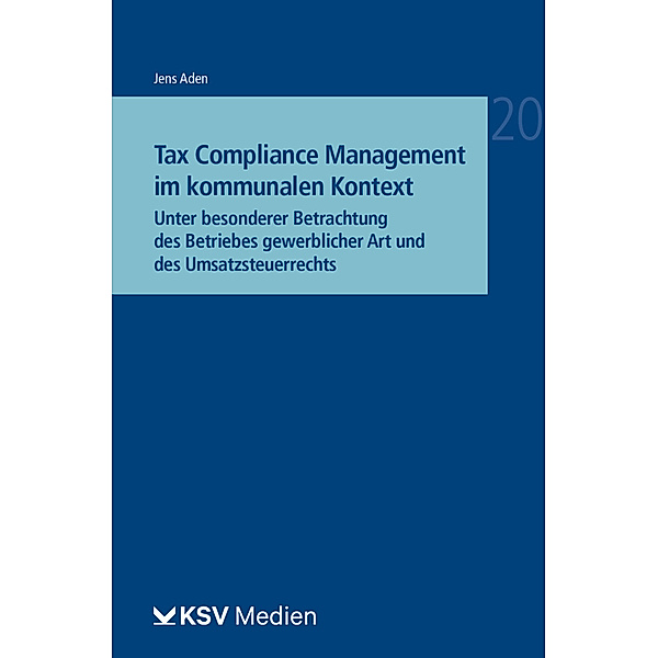 Tax Compliance Management im kommunalen Kontext, Jens Aden