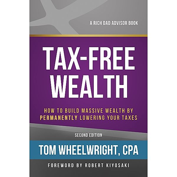 Tax-Free Wealth, Tom Wheelwright