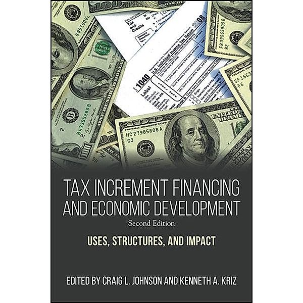 Tax Increment Financing and Economic Development, Second Edition