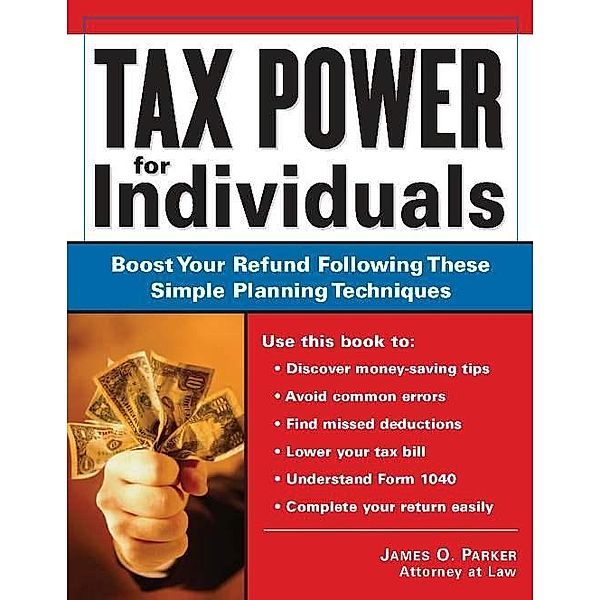 Tax Power for Individuals, James O Parker