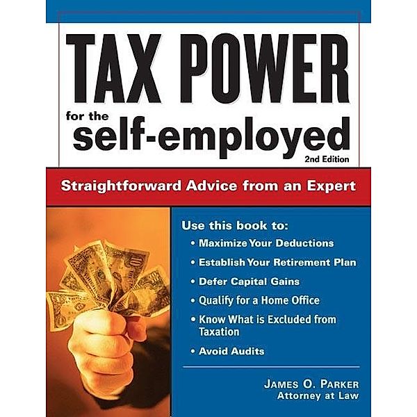 Tax Power for the Self-Employed, James O Parker
