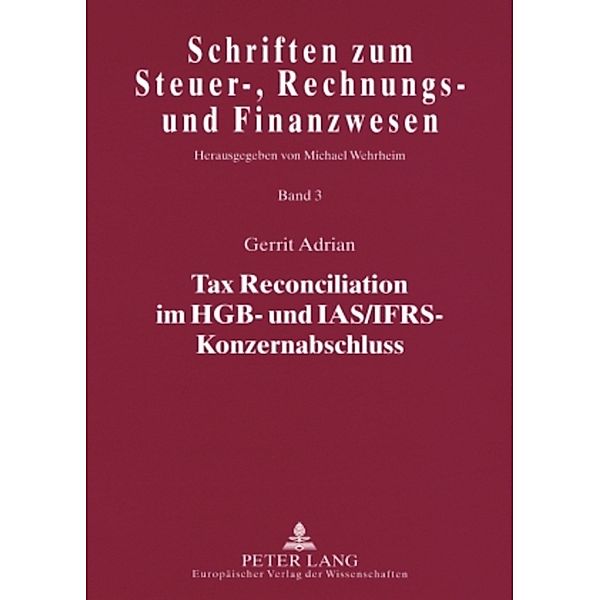 Tax Reconciliation im HGB- und IAS/IFRS-Konzernabschluss, Gerrit Adrian