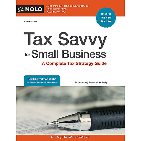 Tax Savvy for Small Business, Frederick W. Daily