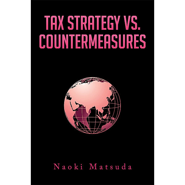 Tax Strategy Vs. Countermeasures, Naoki Matsuda