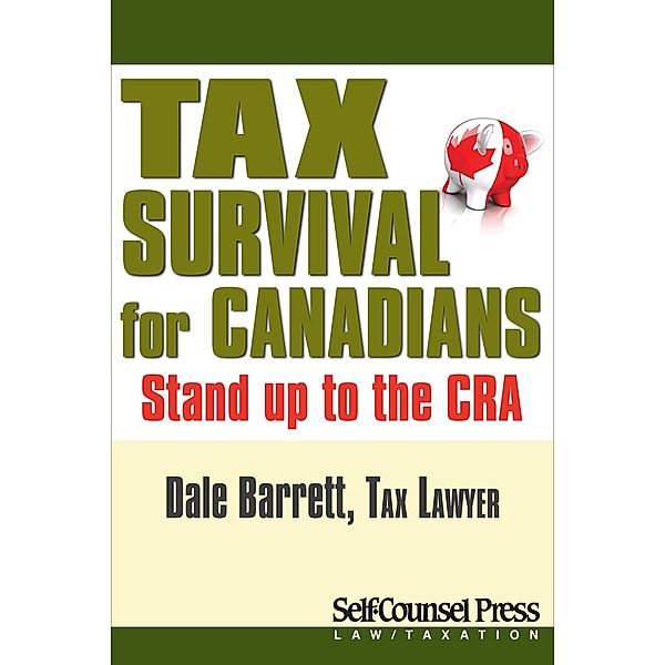 Tax Survival for Canadians / Law / Taxation Series, Dale Barrett