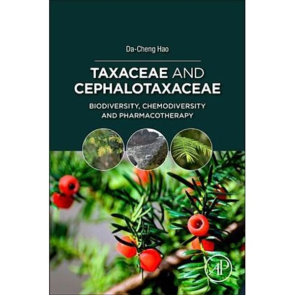 Taxaceae and Cephalotaxaceae, Da-Cheng Hao
