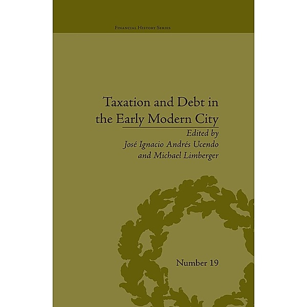 Taxation and Debt in the Early Modern City, Michael Limberger