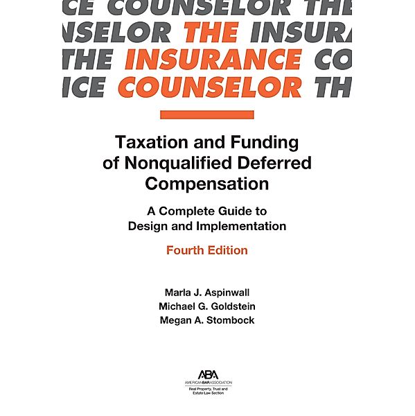 Taxation and Funding of Nonqualified Deferred Compensation, Marla J. Aspinwall, Michael Gerald Goldstein