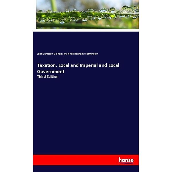 Taxation, Local and Imperial and Local Government, John Cameron Graham, Marshall Denham Warmington