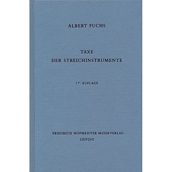 Taxe der Streichinstrumente, Albert Fuchs