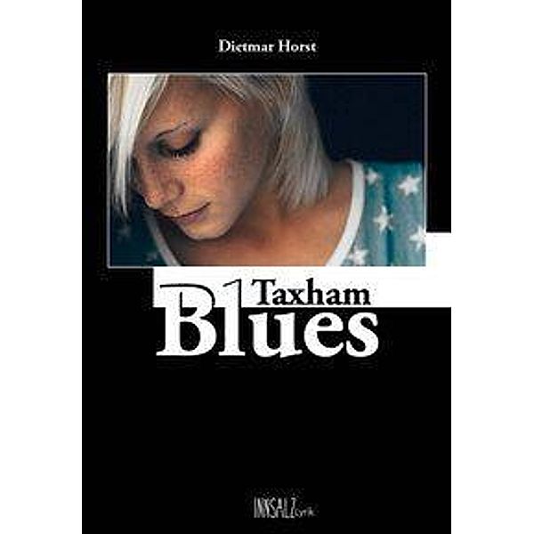 Taxham Blues, Dietmar HORST