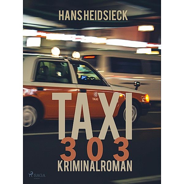 Taxi 303, Hans Heidsieck