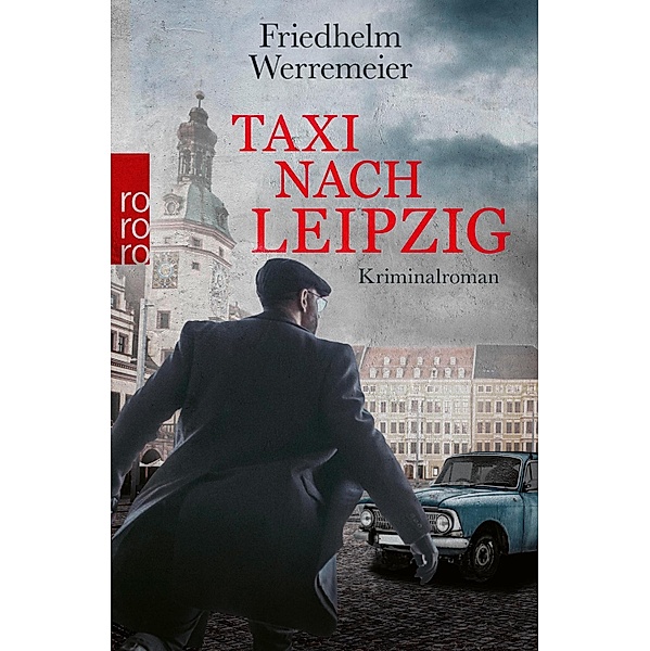 Taxi nach Leipzig / Paul Trimmel ermittelt Bd.2, Friedhelm Werremeier