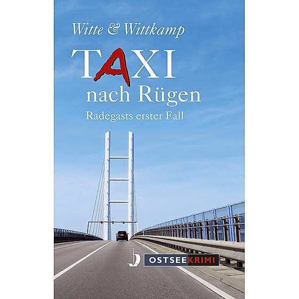 Taxi nach Rügen, Axel Witte, Rainer Wittkamp