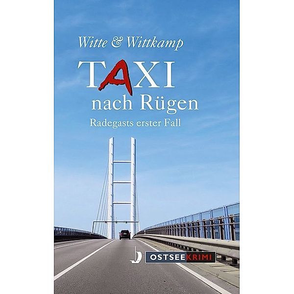 Taxi nach Rügen, Axel Witte, Rainer Wittkamp