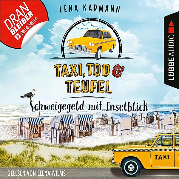Taxi, Tod und Teufel - 2 - Schweigegeld mit Inselblick, Lena Karmann