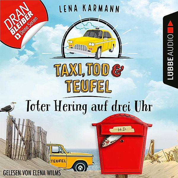 Taxi, Tod und Teufel - 5 - Toter Hering auf drei Uhr, Lena Karmann