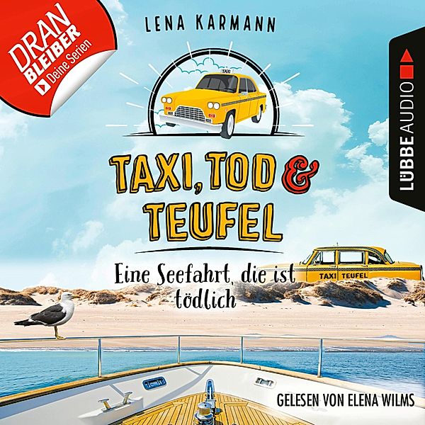 Taxi, Tod und Teufel - 9 - Eine Seefahrt, die ist tödlich, Lena Karmann