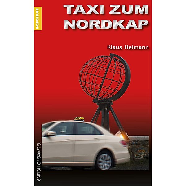 Taxi zum Nordkap / Sigi Siebert Reihe Bd.1, Klaus Heimann